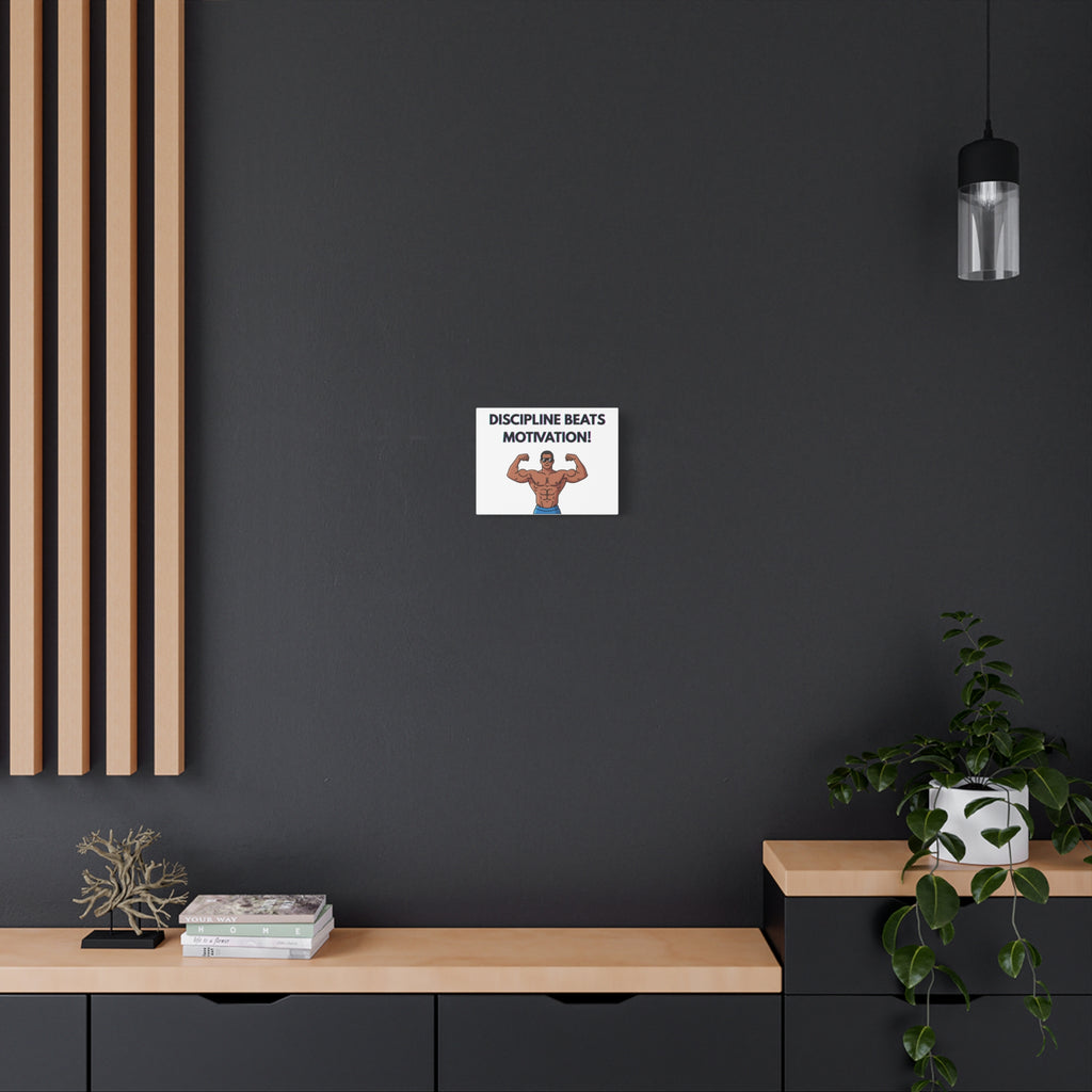 Discipline Beats Motivation Canvas Wall Art